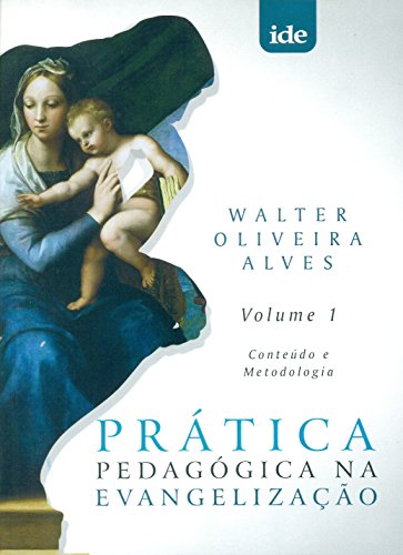 Imagen de archivo de pratica pedagogica na evangelizaco walter oliveira alves a la venta por LibreriaElcosteo