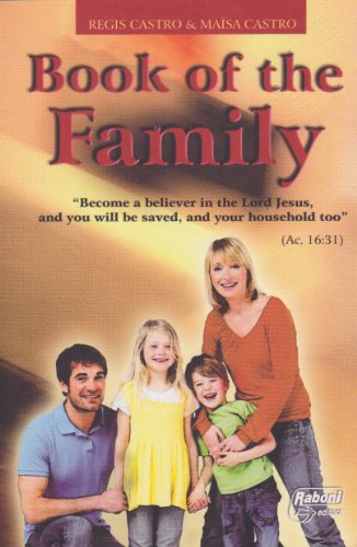 Imagen de archivo de Book of the Family: Healing and Salvation for You and Your Family a la venta por Stillwater Books