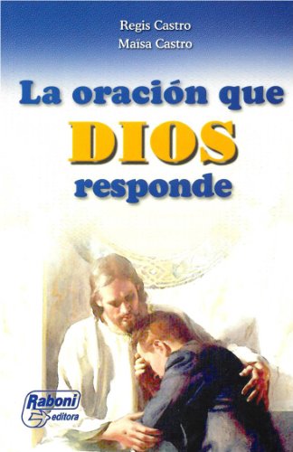 Stock image for La Oraci?n Que Dios Responde for sale by SecondSale