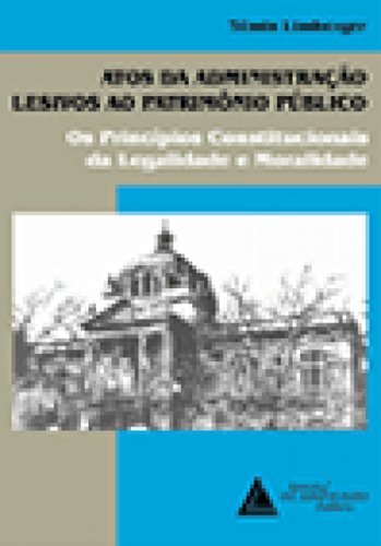 Stock image for livro atos da administracao lesivos ao patrimonio publico temis limberger 1998 for sale by LibreriaElcosteo