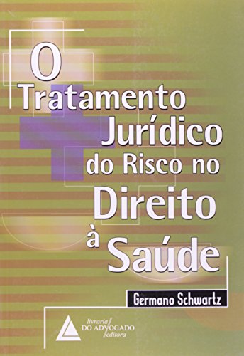 Stock image for O Tratamento Juridico Do Risco No Direito a Saude for sale by dsmbooks