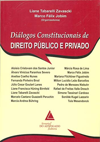Stock image for livro dialogos constitucionais de direito publico e privado zavascki liane tabarelli org 2 for sale by LibreriaElcosteo