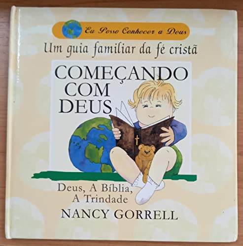 Stock image for livro comecando com deus deus a biblia a trindade nancy gorrell 2001 for sale by LibreriaElcosteo