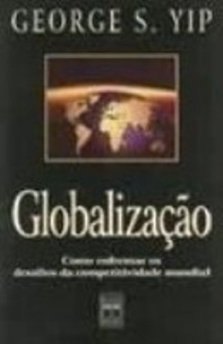 Stock image for Globalizao: Como Enfrentar os Desafios da Competitividade Mundial for sale by Luckymatrix