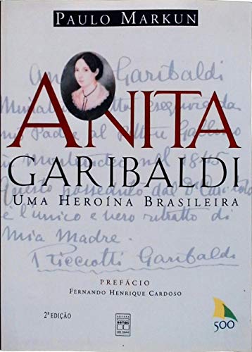 Stock image for Anita Garibaldi. Uma Herona Brasileira. for sale by La Librera, Iberoamerikan. Buchhandlung