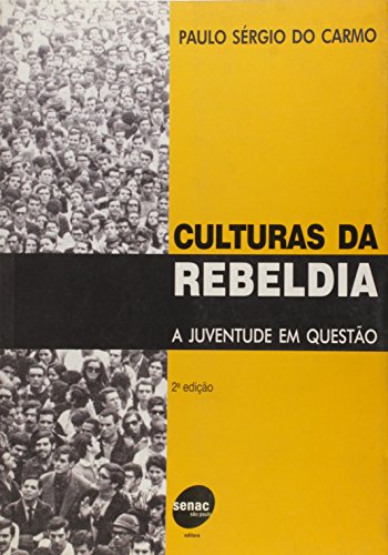 Stock image for culturas da rebeldia a juventude em questo ed senac for sale by LibreriaElcosteo