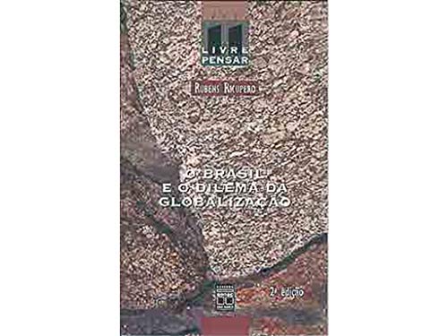 Stock image for livro o brasil e o dilema da globalizaco rubens ricupero 2001 for sale by LibreriaElcosteo