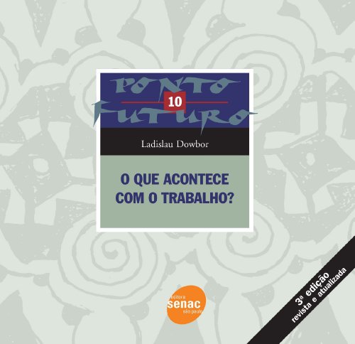 Stock image for O que acontece com o trabalho?. -- ( Ponto futuro ; 10 ) for sale by Ventara SA