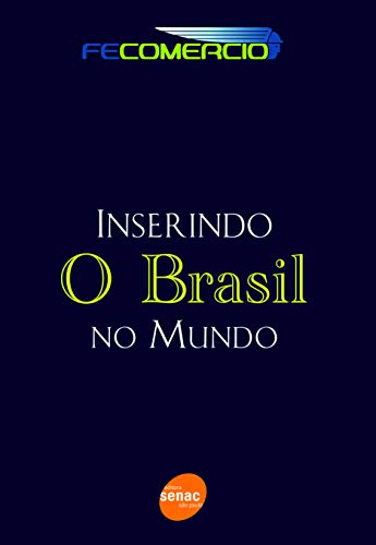 Beispielbild fr Inserindo O Brasil No Mundo (Em Portuguese do Brasil) zum Verkauf von medimops