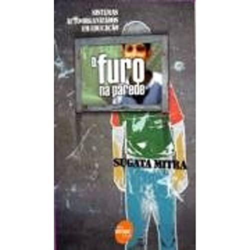 Stock image for livro o furo na parede sugata mitra 2008 for sale by LibreriaElcosteo