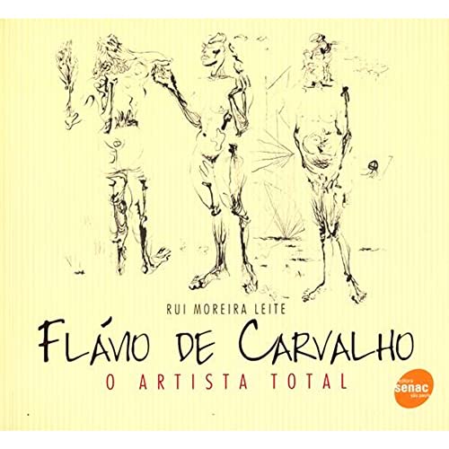 Stock image for Flvio de Carvalho: O Artista Total for sale by Luckymatrix