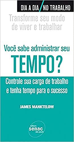 9788573598292: Voc Sabe Administrar Seu Tempo? (Em Portuguese do Brasil)