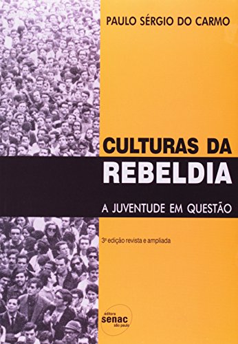 Stock image for livro culturas da rebeldia a juventude em questo paulo sergio do carmo 2000 for sale by LibreriaElcosteo