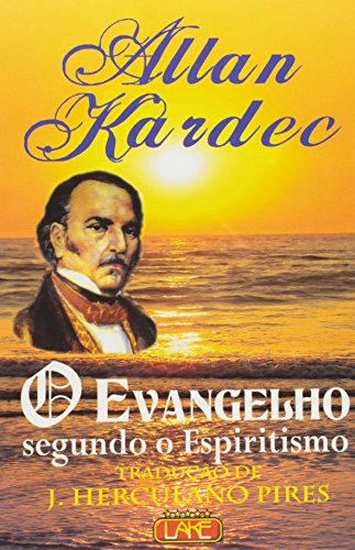 Beispielbild fr Evangelho Segundo o Espiritismo, O zum Verkauf von SecondSale