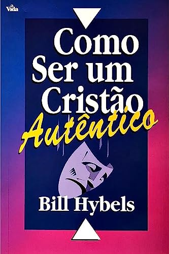 Stock image for Como Ser Un Cristao Autentico for sale by Sessions Book Sales