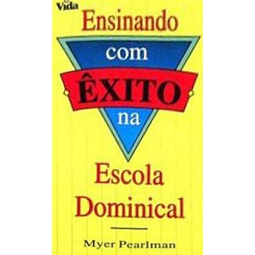 Stock image for ENSINANDO COM EXITO NA ESCOLA DOMINICAL for sale by ThriftBooks-Dallas