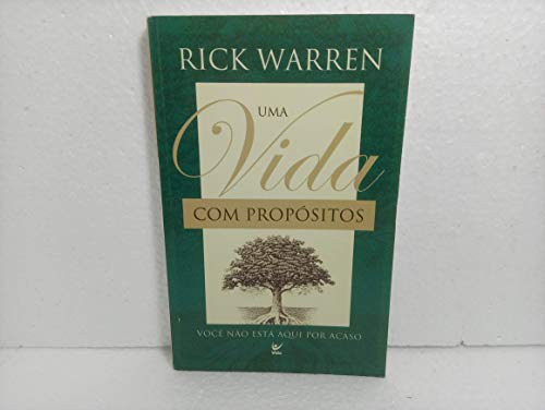 9788573676877: Vida com Propsitos: Voc No Est Aqui por Acaso , Uma