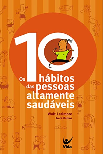 Stock image for os 10 habitos das pessoas altamente saudaveis walt for sale by LibreriaElcosteo