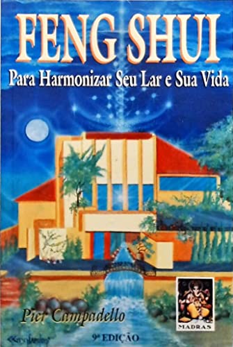 Beispielbild fr livro feng shui para harmonizar seu lar e sua vida pier campadello 1998 zum Verkauf von LibreriaElcosteo