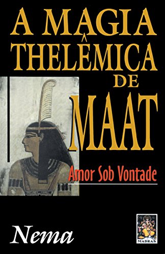 Imagen de archivo de livro a magia thelmica de maat amor sob vontade nema 1999 a la venta por LibreriaElcosteo