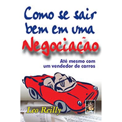 9788573742862: Como Se Sair Bem Em Uma Negociao (Em Portuguese do Brasil)