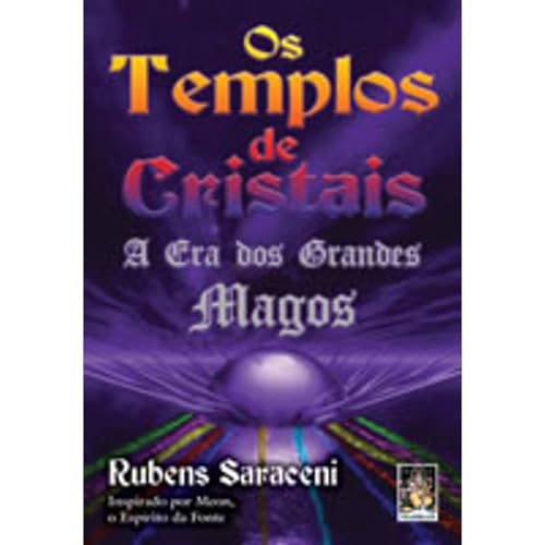 Templos de Cristais: a Era dos Grandes Magos, Os - n/a