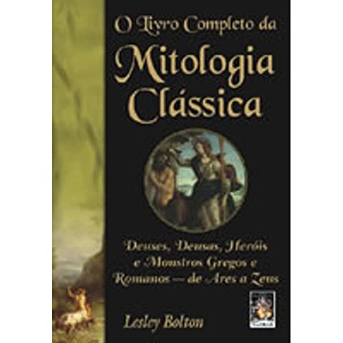 Beispielbild fr livro o livro completo da mitologia classica lesley bolton 2004 zum Verkauf von LibreriaElcosteo