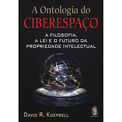 Stock image for Ontologia do Ciberespao (A): a Filosofia, a Lei e o Futuro da Propriedade Intelectual for sale by Luckymatrix
