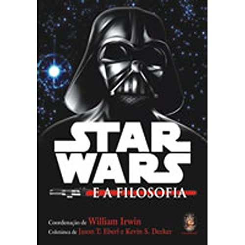 9788573749977: Star Wars e a Filosofia (Em Portuguese do Brasil)