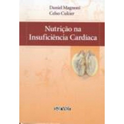 9788573781281: Nutricao Na Insuficiencia Cardiaca (Em Portuguese do Brasil)