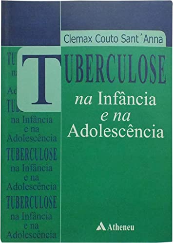 Imagen de archivo de Tuberculose na Infância e na Adolescência (Em Portuguese do Brasil) a la venta por WorldofBooks