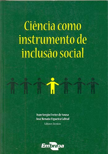 Stock image for ciencia como instrumento de inclusao social Ed. 2009 for sale by LibreriaElcosteo
