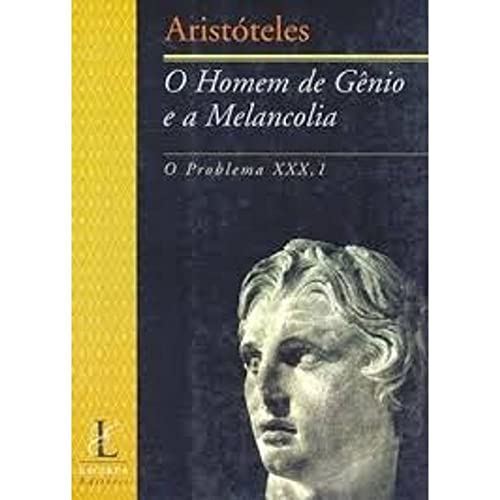 Stock image for livro aristoteles o homem de gnio e a melancolia for sale by LibreriaElcosteo