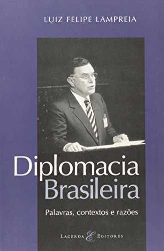 Stock image for Diplomacia Brasileira: Palavras, Contextos e Razes for sale by Luckymatrix
