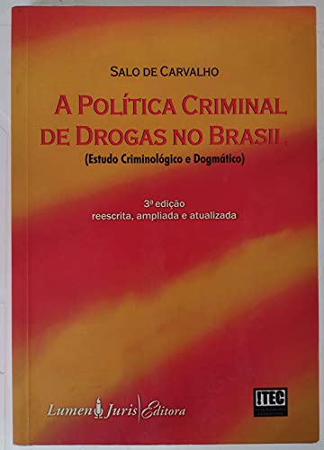Stock image for A poltica criminal de drogas no Brasil (estudo criminolgico e dogmtico). for sale by Ventara SA