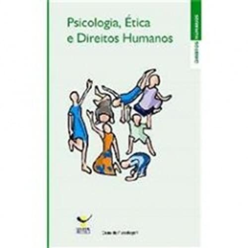 Stock image for Psicologia, Etica E Direitos Humanos (Em Portuguese do Brasil) for sale by GF Books, Inc.