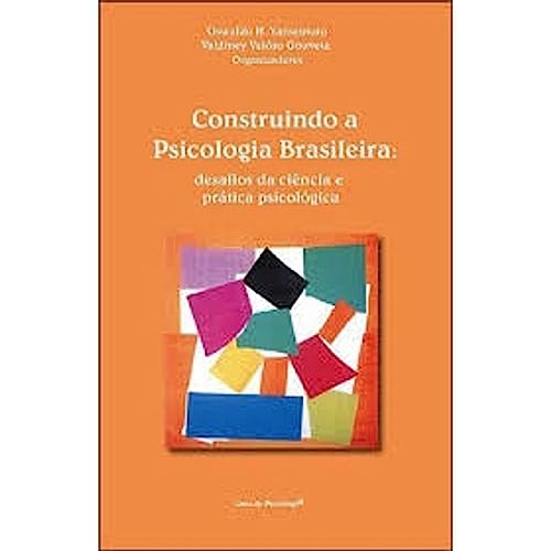Imagen de archivo de Construindo a psicologia brasileira : desafios da cincia e prtica psicolgica. a la venta por Ventara SA