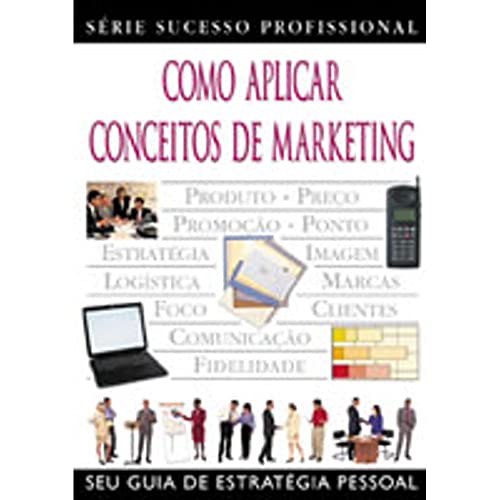 Stock image for Como Aplicar Conceitos De Marketing for sale by Reuseabook