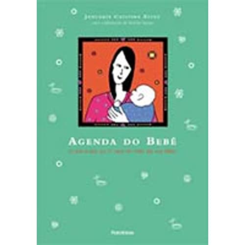 Stock image for Agendo do Beb. O dia-a-dia do 1 ano de vida do seu filho. for sale by La Librera, Iberoamerikan. Buchhandlung