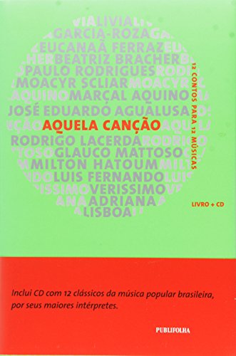 Stock image for livro aquela canco 12 contos para 12 musicas editora publifolha 2012 for sale by LibreriaElcosteo