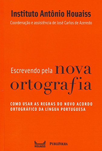 9788574029382: Escrevendo Pela Nova Ortografia (Em Portugues do Brasil)