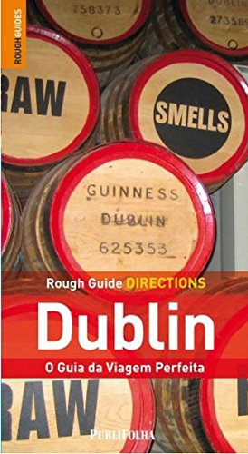 Beispielbild fr Rough Guide Directions Dublin. O Guia da Viagem Perfeita (Em Portuguese do Brasil) zum Verkauf von WorldofBooks