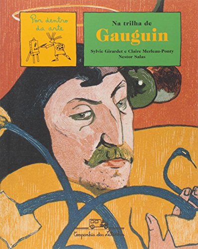Beispielbild fr livro na trilha gauguin sylvie girardet 2010 zum Verkauf von LibreriaElcosteo