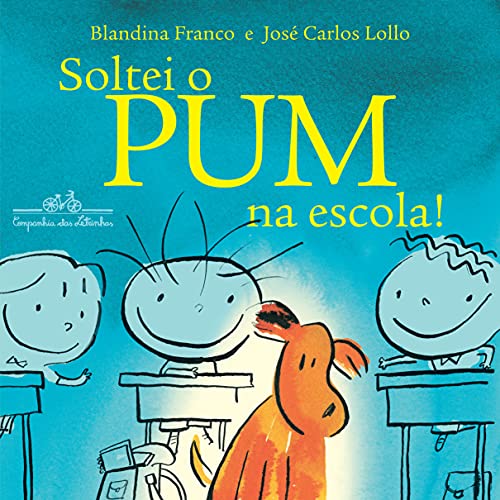 Stock image for Soltei O Pum Na Escola! (Em Portugues do Brasil) for sale by St Vincent de Paul of Lane County