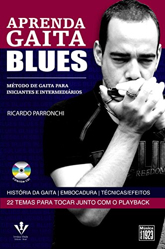 Stock image for Aprenda Gaita Blues - Mtodo de Gaita - Para Iniciantes e Intermedirios for sale by Livraria Ing