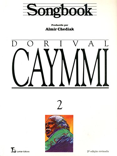 Stock image for Songbook Dorival Caymmi - volume 2 for sale by Livraria Ing