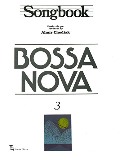 Stock image for Songbook Bossa Nova - Vol.3 (em portugus) for sale by Livraria Ing