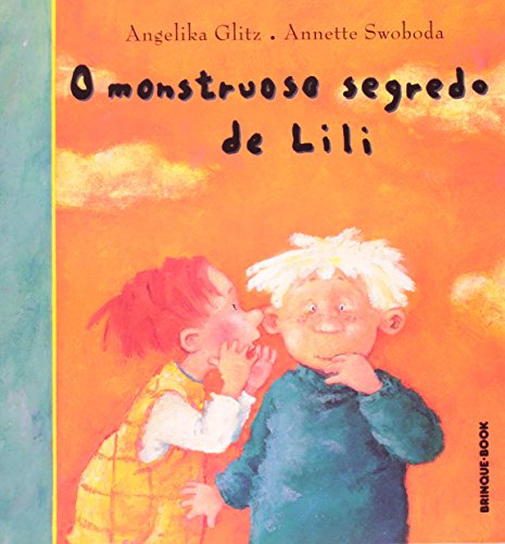 9788574120263: O Monstruoso Segredo de Lili (Em Portuguese do Brasil)