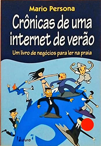 Stock image for livro crnicas de uma internet de vero mario persona 2001 for sale by LibreriaElcosteo