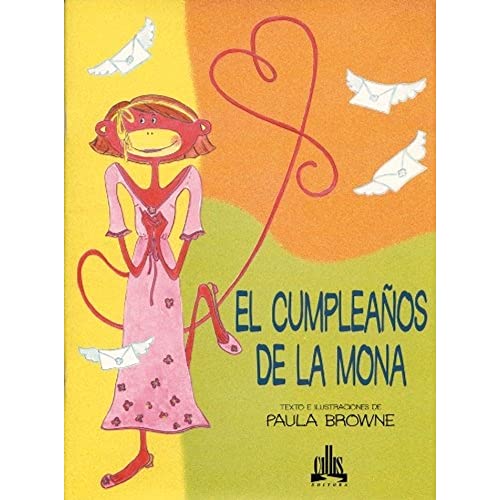 Imagen de archivo de El Cumpleanos De LA Mona / The Monkey's Birthday (Paca, LA Macaca Series / Paca The Monkey Series) a la venta por medimops